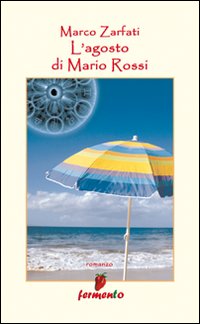 L'agosto di Mario Rossi