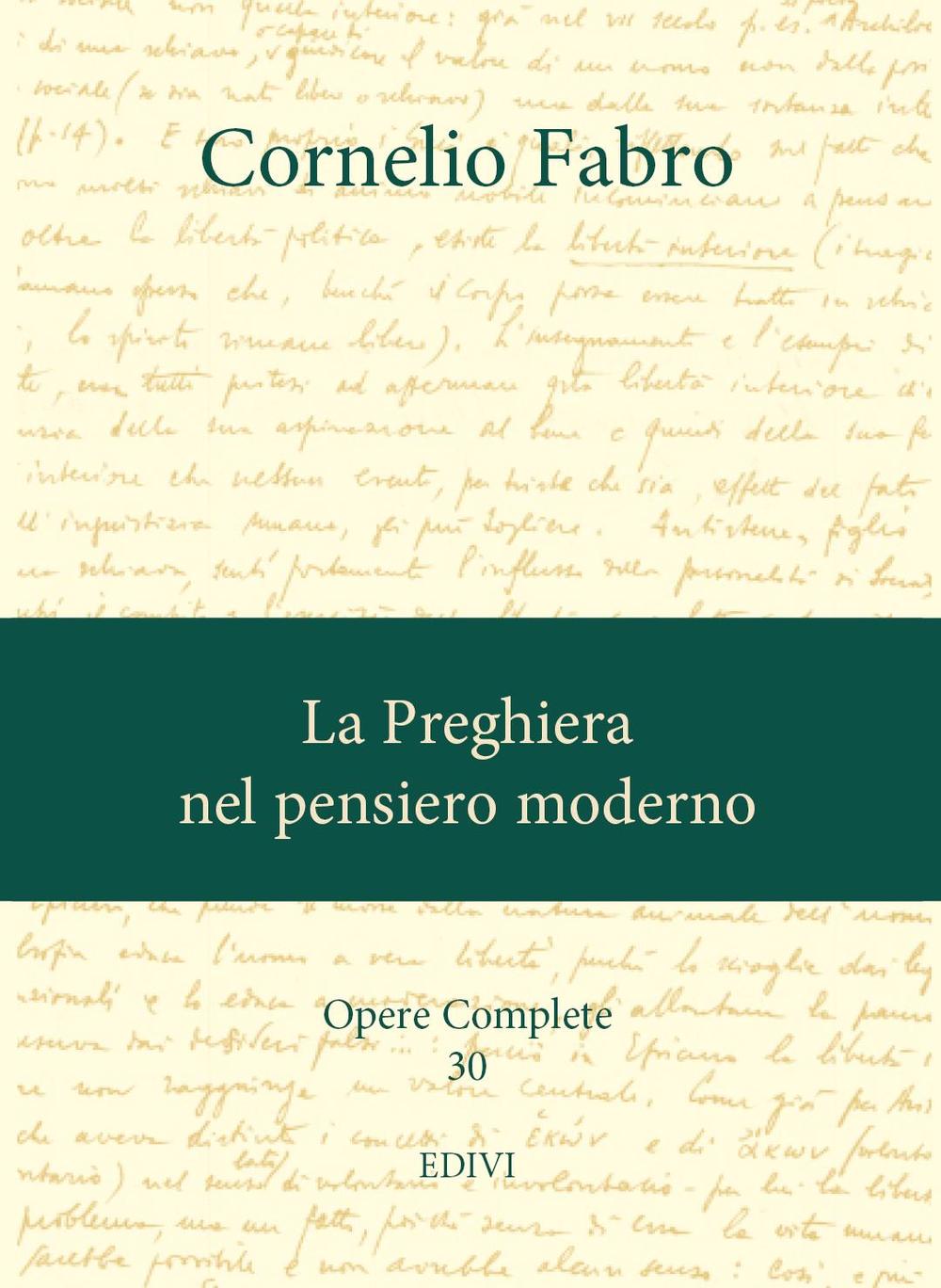 Opere complete. Vol. 30: La preghiera nel pensiero moderno