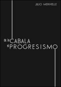 De la cabala al progresismo