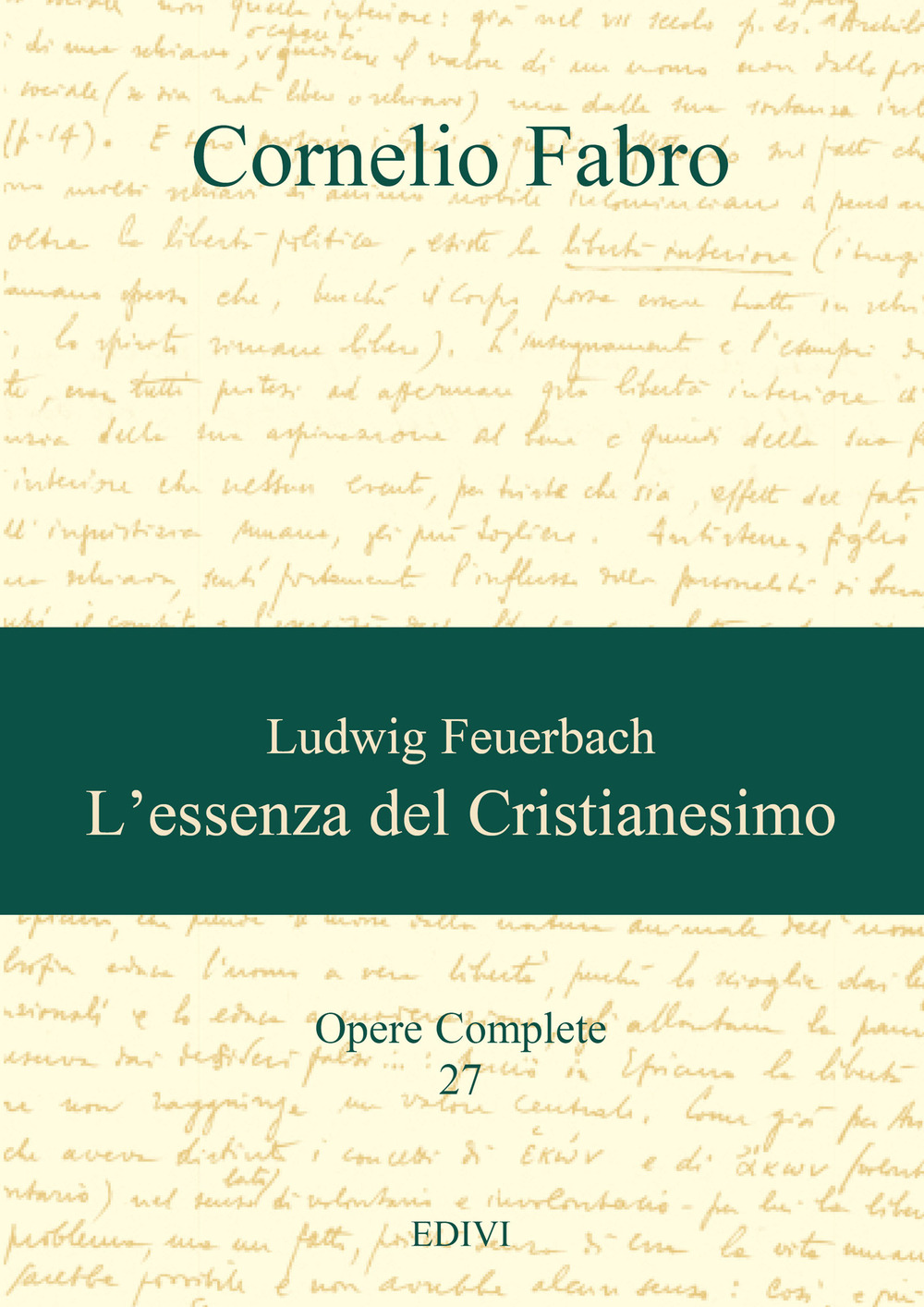 Ludwig Feuerbach. L'essenza del Cristianesimo