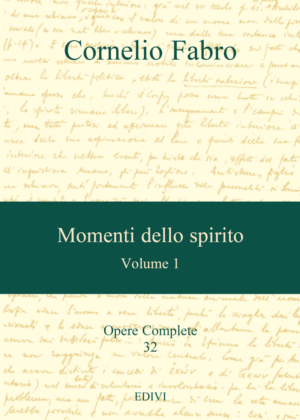 Opere complete. Vol. 1: Momenti dello spirito