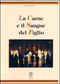 La carne e il sangue del figlio