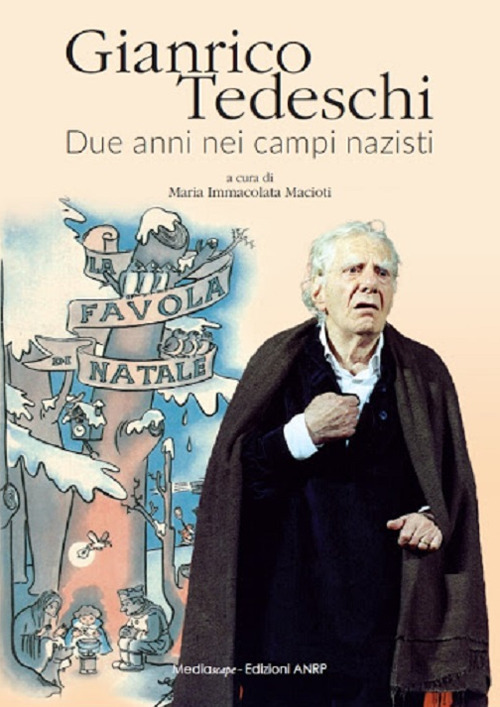 Gianrico Tedeschi. Due anni nei campi nazisti