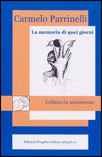 La memoria di quei giorni