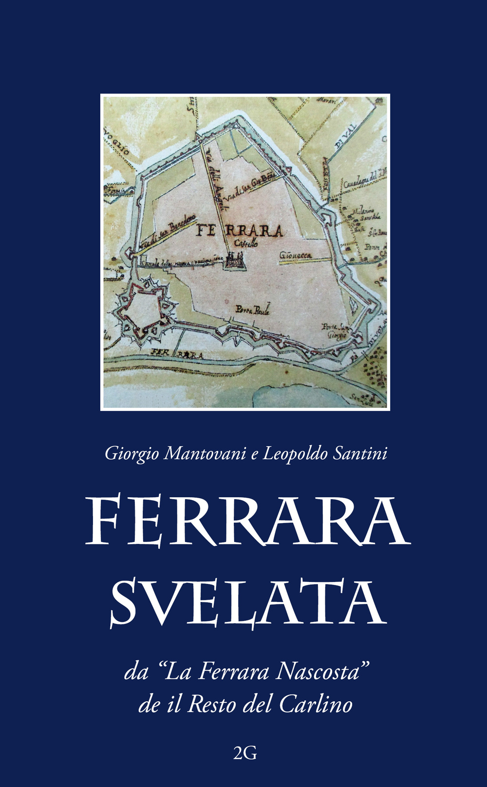 Ferrara svelata