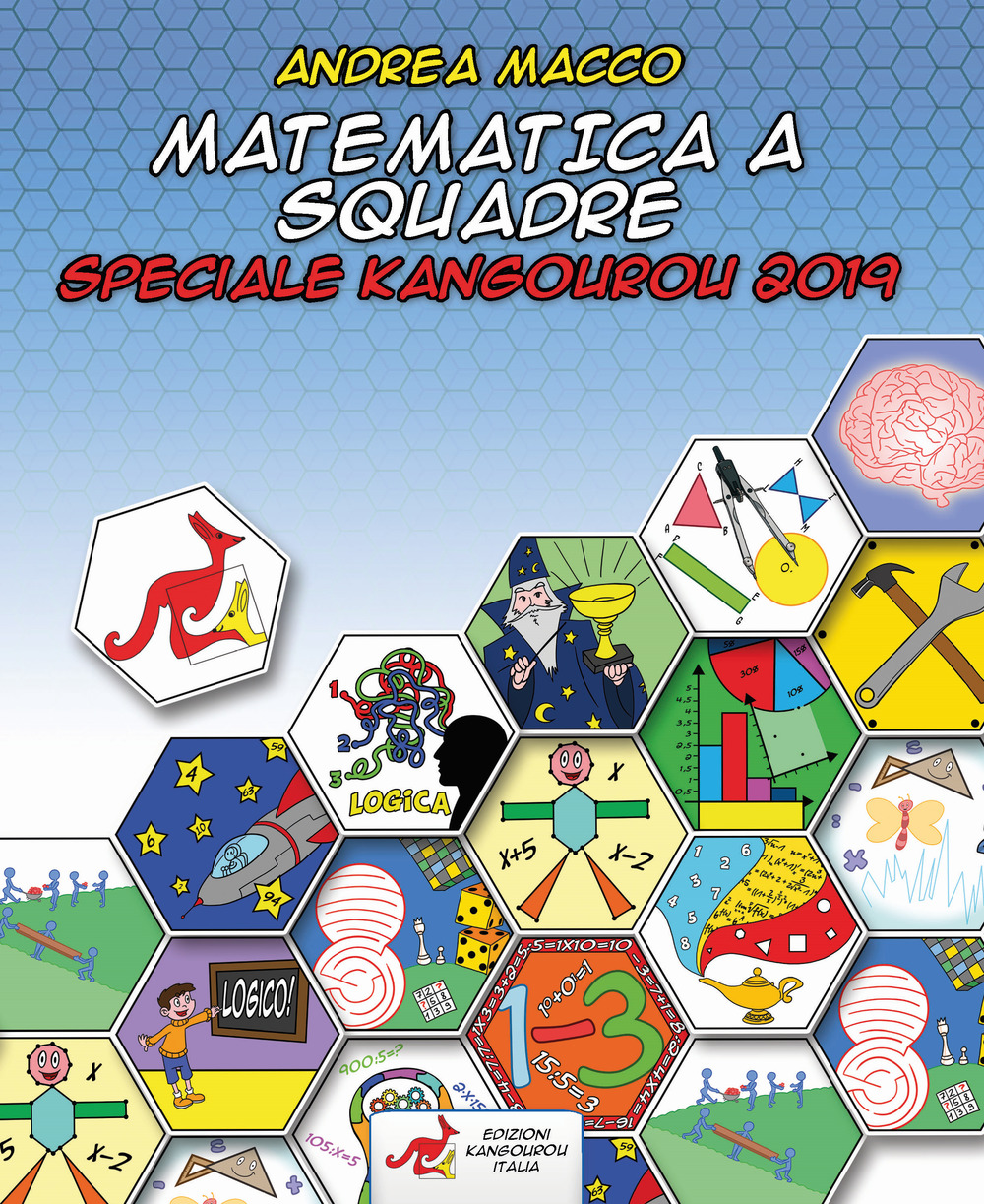 Matematica a squadre. Speciale Kangourou 2019