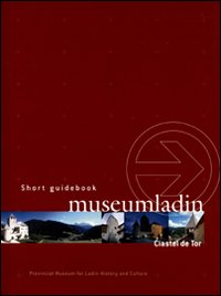 Museum Ladin Ciastel de Tor. Ediz. inglese. DVD