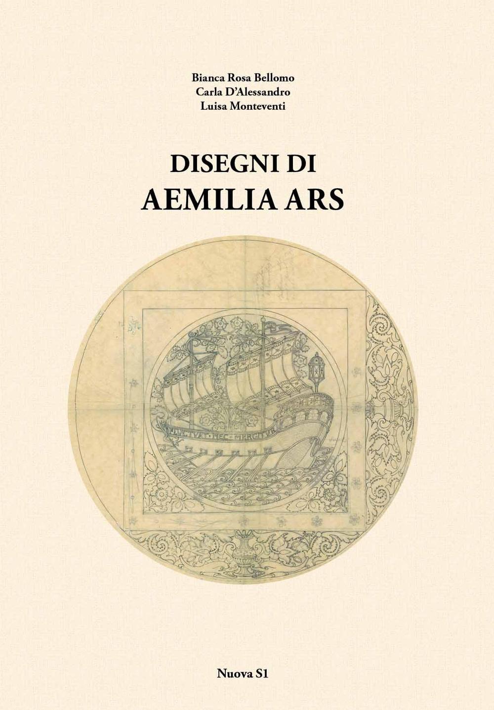 Disegni di Aemilia Ars. Ediz. illustrata