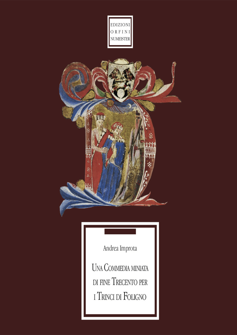 Una Commedia miniata di fine Trecento per i Trinci di Foligno