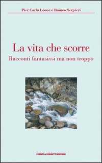 La vita che scorre