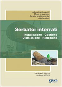 Serbatoi interrati. Installazione, gestione, dismissione, rimozione