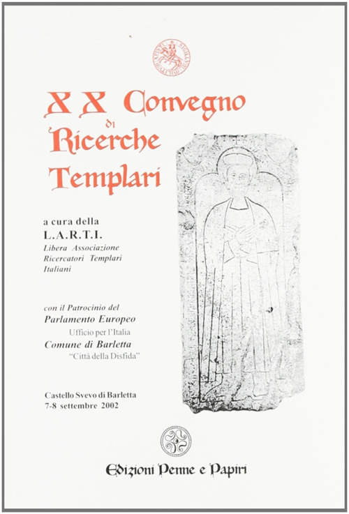 Atti del 20° Convegno di ricerche templari