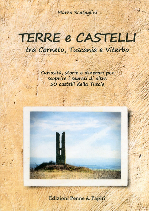 Terre e castelli tra Corneto, Tuscania e Viterbo