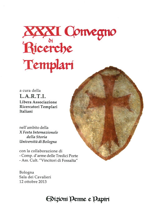 Atti del 31° Convegno di ricerche templari