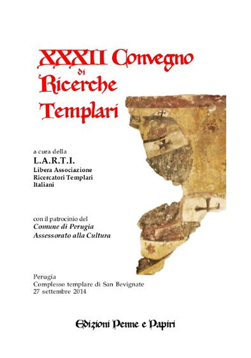 Atti del 22° Convegno di ricerche templari