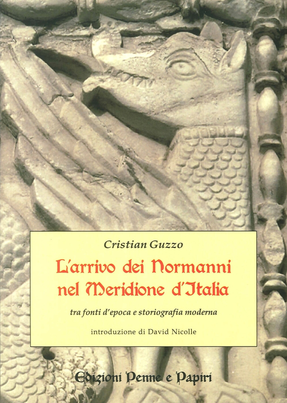 L'arrivo dei normanni nel meridione d'Italia «tra fonti d'epoca e storiografia moderna»