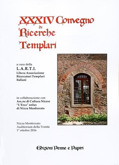 Atti del XXXIV Convegno di ricerche Templari