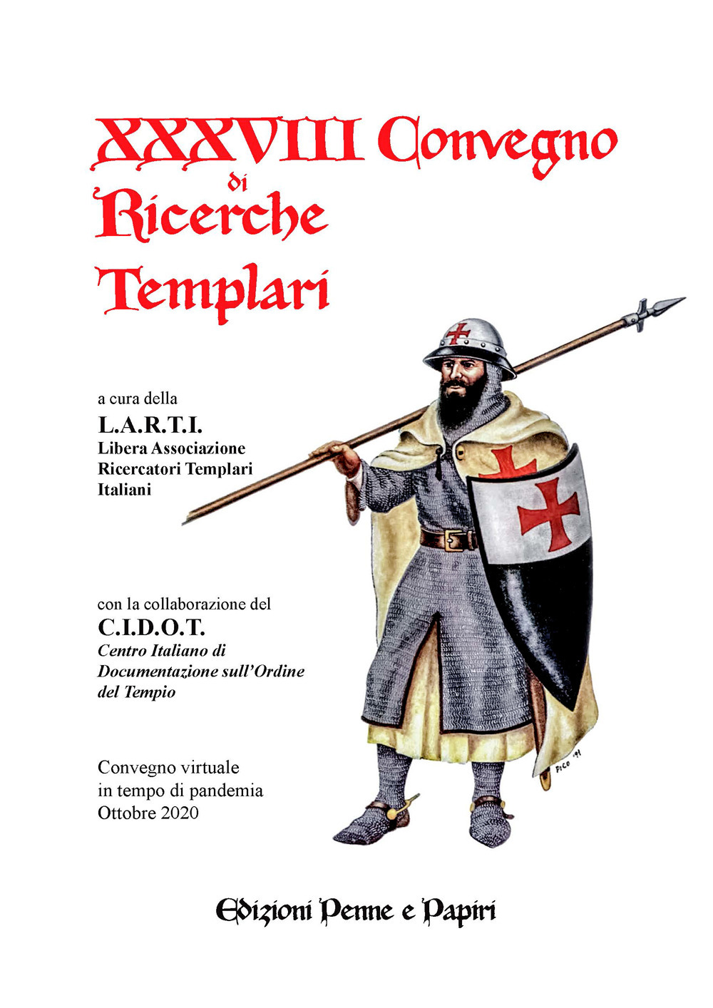 Atti del XXXVIII Convegno di ricerche templari