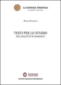 Testi per lo studio del dialetto di Damasco