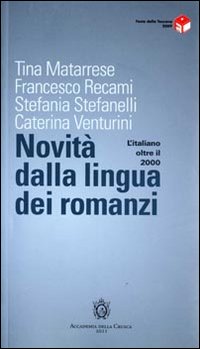 L'italiano oltre il 2000. Novità dalla lingua dei romanzi