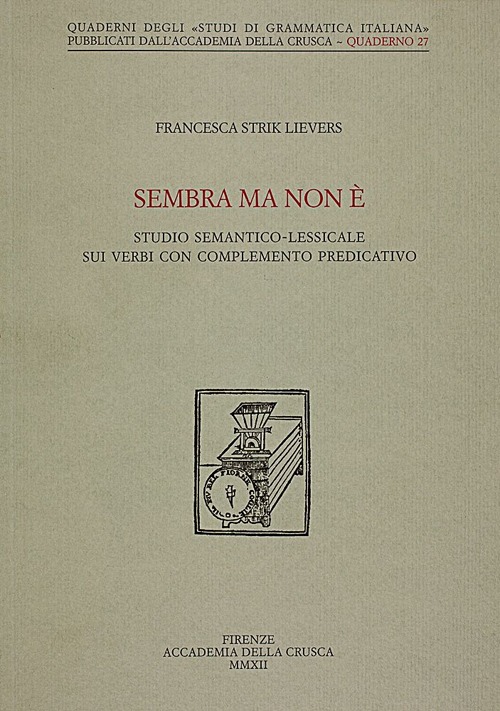 Sembra ma non è. Studio semantico-lessicale sui verbi con completamento predicativo