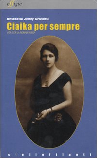 Ciakia per sempre. Vita con la nonna russa