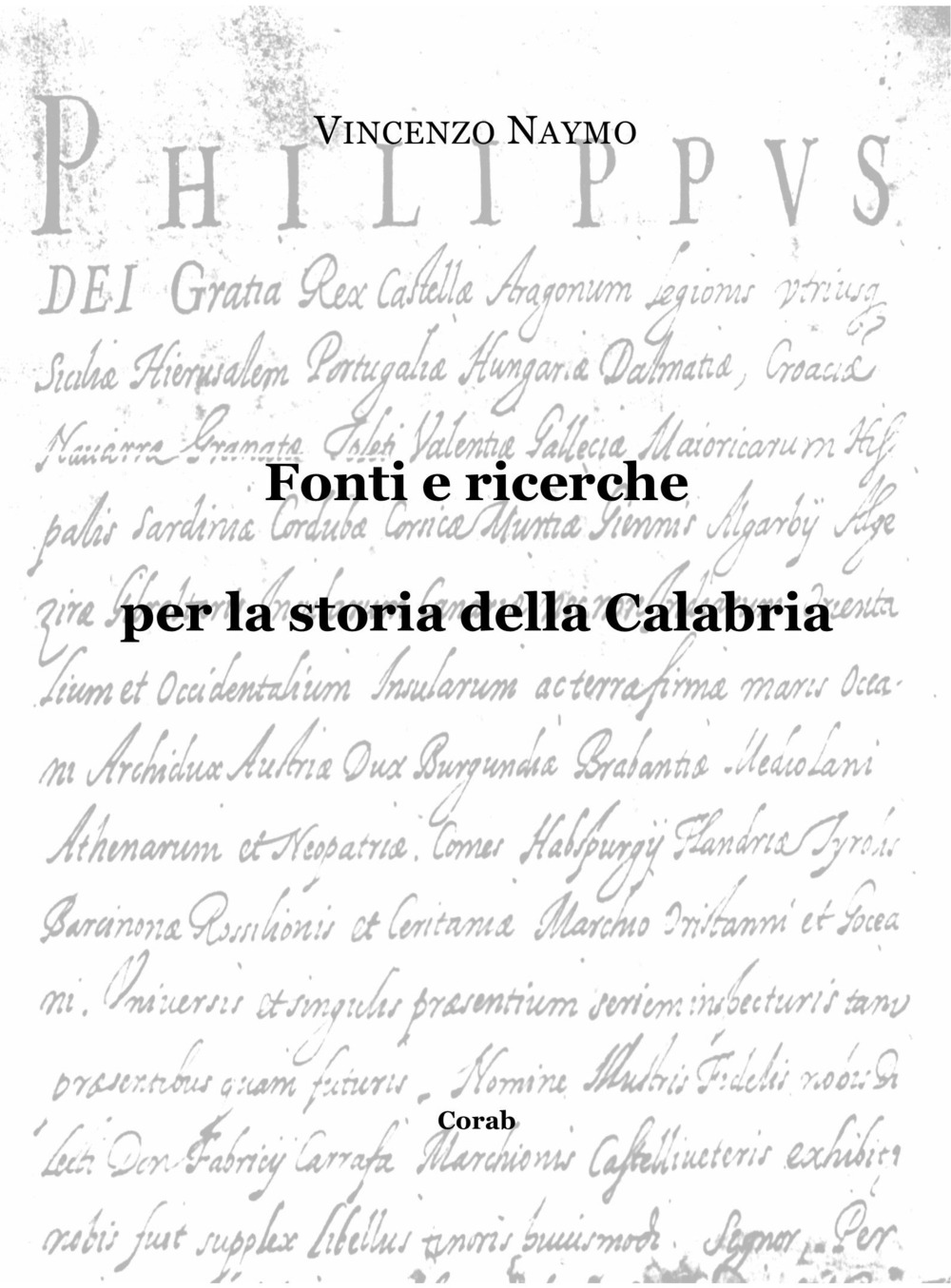 Fonti e ricerche per la storia della Calabria