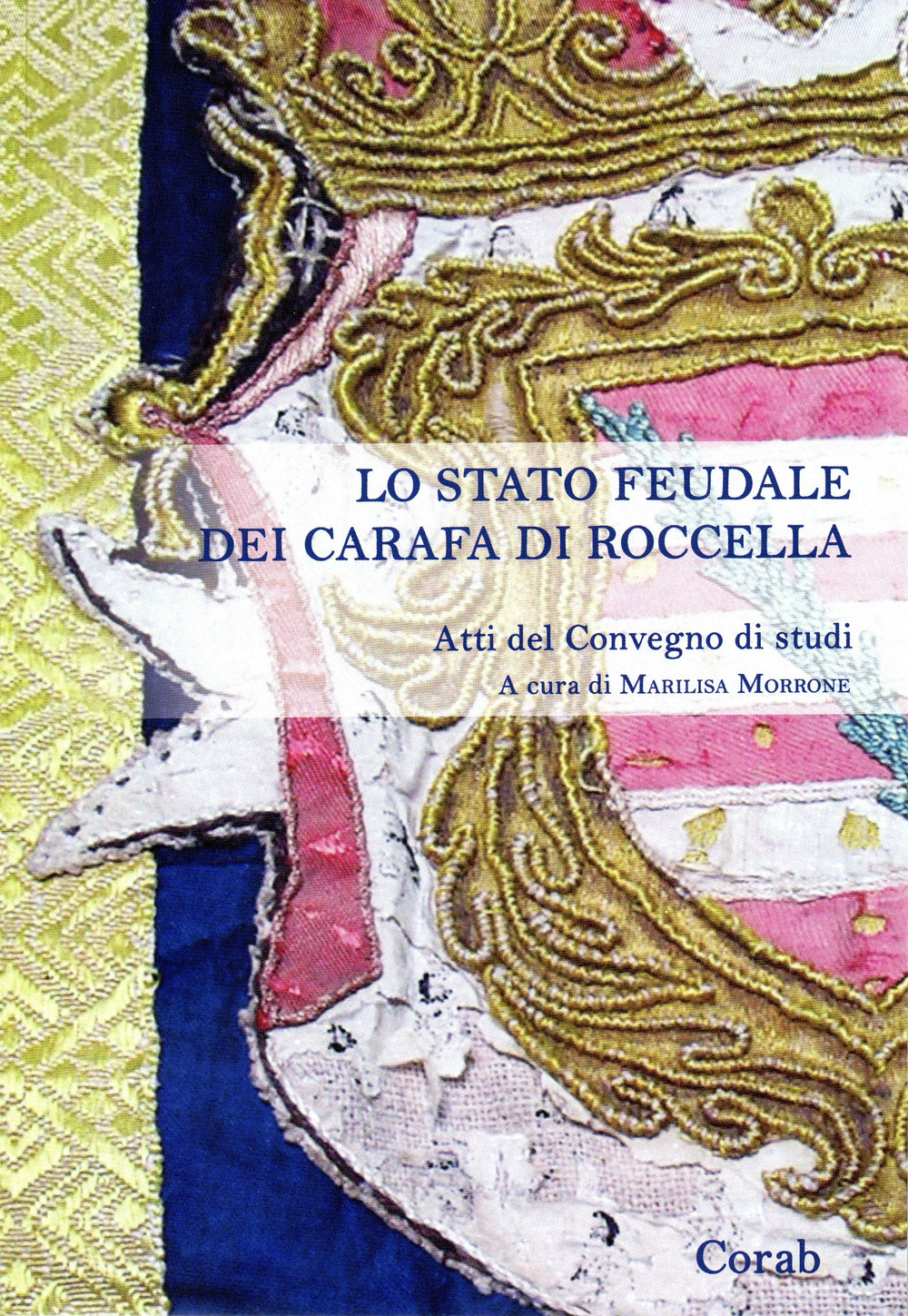 Lo stato feudale dei Carafa di Roccella