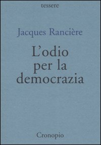 L'odio per la democrazia