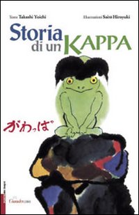 Storia di un kappa. Ediz. illustrata