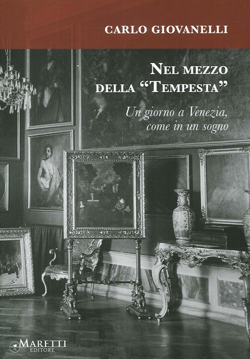 Nel mezzo della «Tempesta». Un giorno a Venezia, come in un sogno