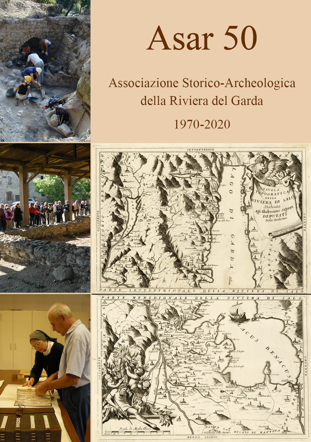 ASAR 50. Associazione Storico-Archeologica della Riviera del Garda 1970-2020