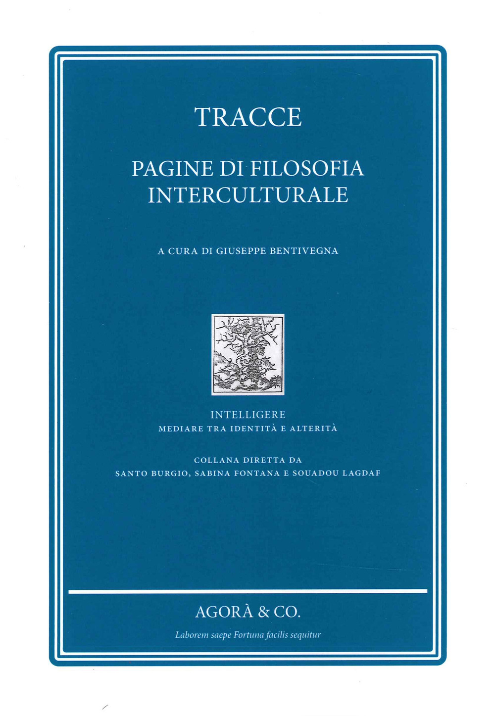 Tracce. Pagine di filosofia Interculturale