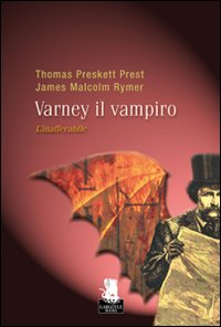 L'inafferrabile. Varney il vampiro. Vol. 2