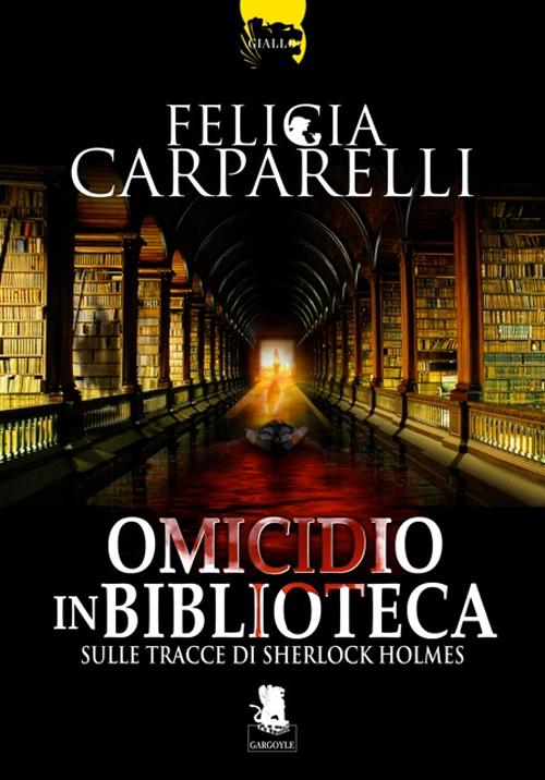 Omicidio in biblioteca. Sulle tracce di Sherlock Holmes