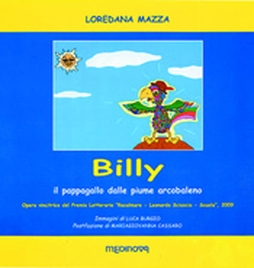 Billy. Il pappagallo dalle piume di arcobaleno