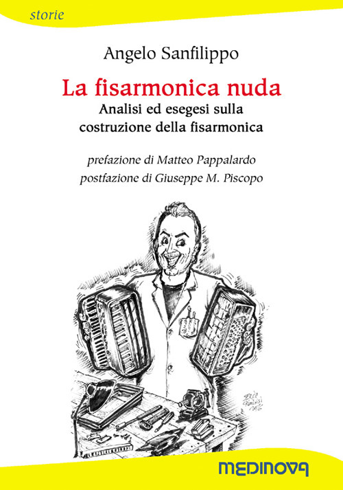 La fisarmonica nuda. Analisi ed esegesi sulla costruzione della fisarmonica