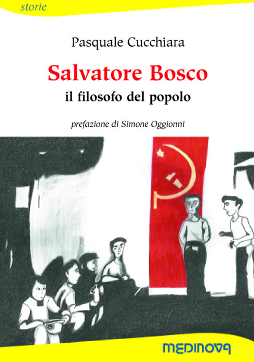 Salvatore Bosco. Il filosofo del popolo. Ediz. per la scuola