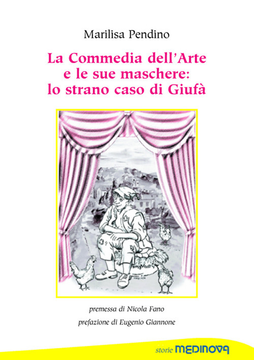 La commedia dell'arte e le sue maschere: lo strano caso di Giufà