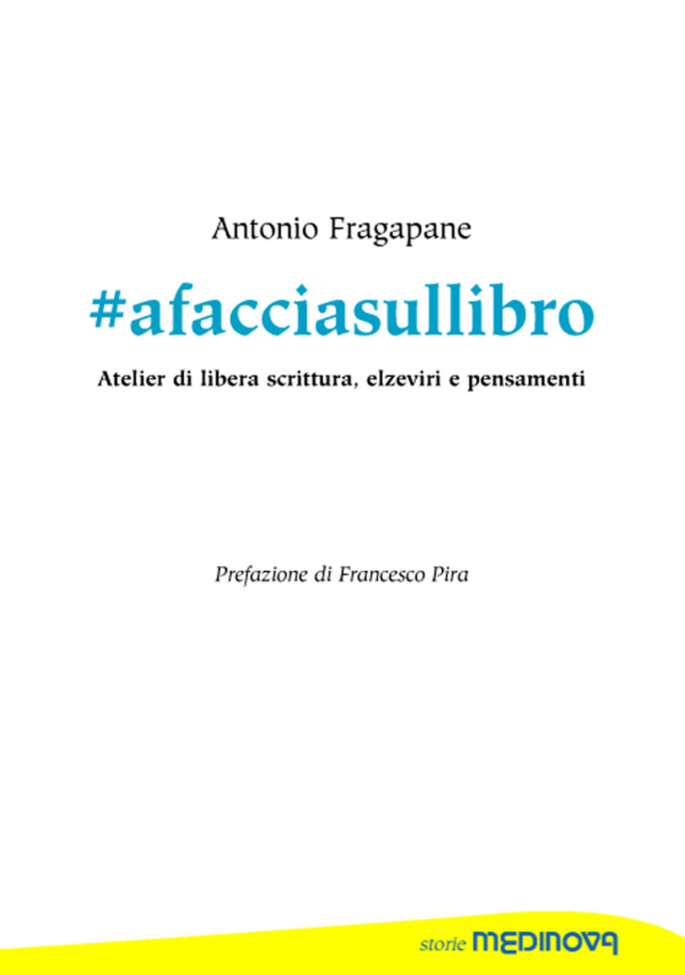 #afacciasullibro. Atelier di libera scrittura, elzeviri e pensamenti. Ediz. per la scuola