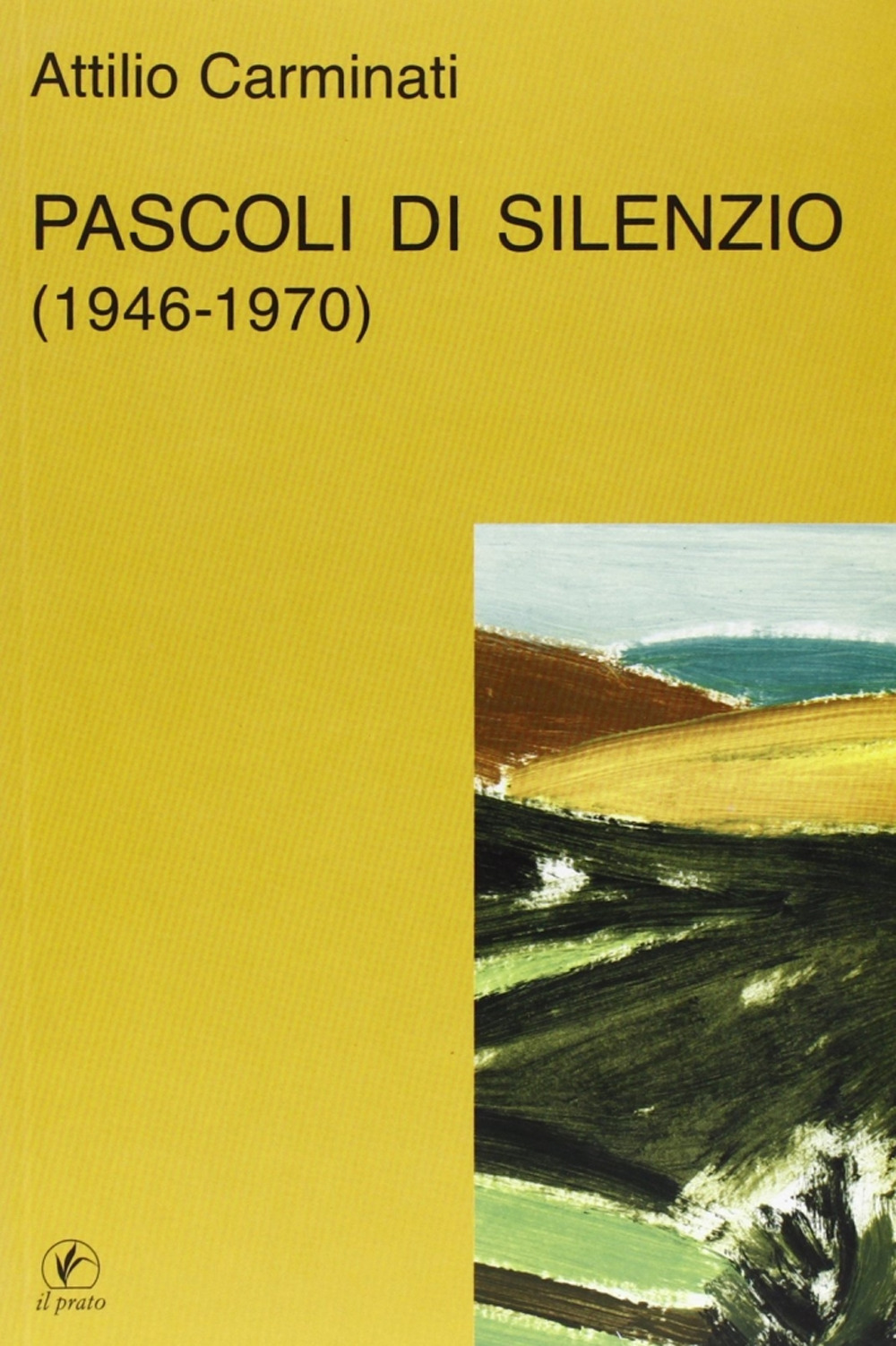 Pascoli di silenzio (1946-70)