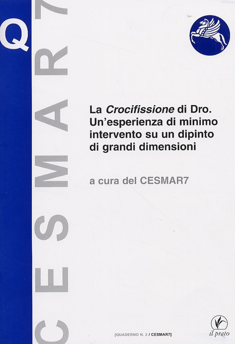 La crocifissione di Dro. Un'esperienza di minimo intervento su un dipinto di grandi dimensioni