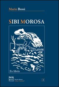 Sibi Morosa