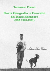 Storia geografica e concetto del rock hardcore