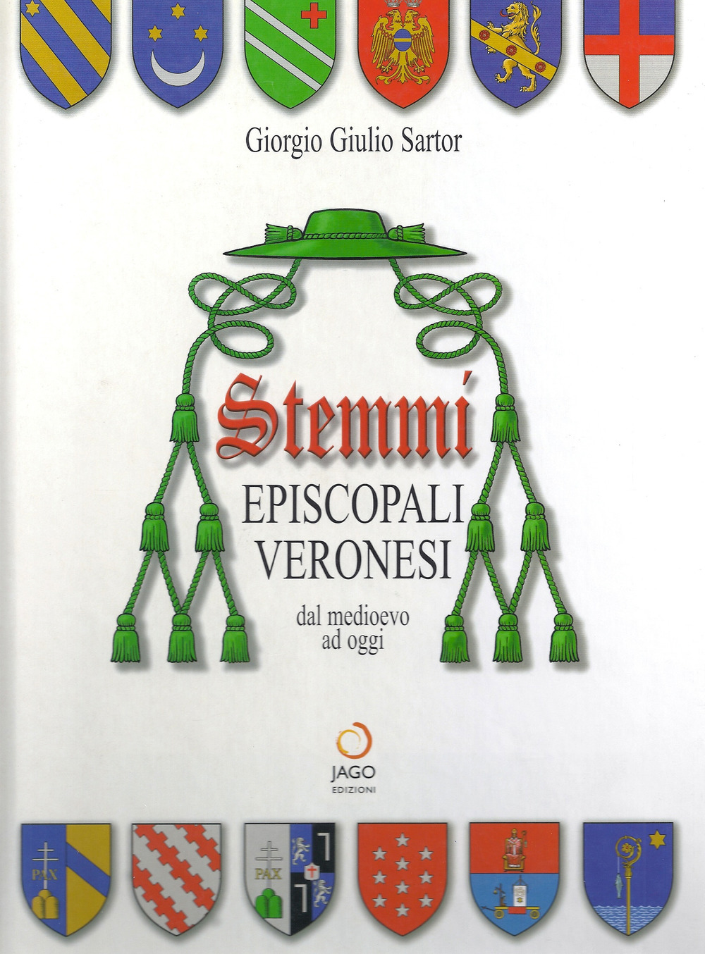 Stemmi episcopali veronesi dal Medioevo ad oggi