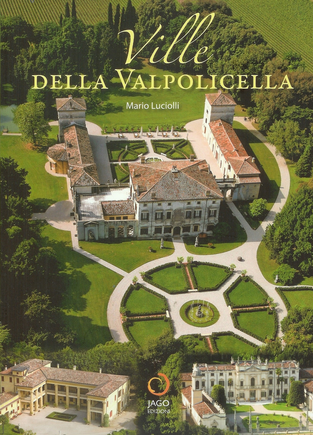 Ville della Valpolicella. Ediz. illustrata