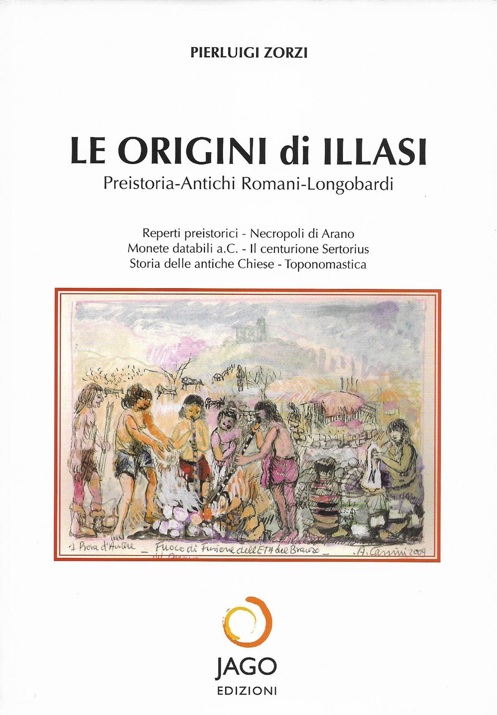 Le origini di Illasi. Preistoira. Antichi romani. Longobardi