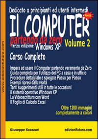 Il computer partendo da zero. Vol. 2: Windows XP
