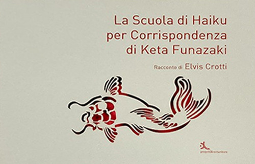 La scuola di haiku per corrispondenza di Keta Funazaki