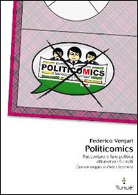 Politicomics. Raccontare e fare politica attraverso i fumetti